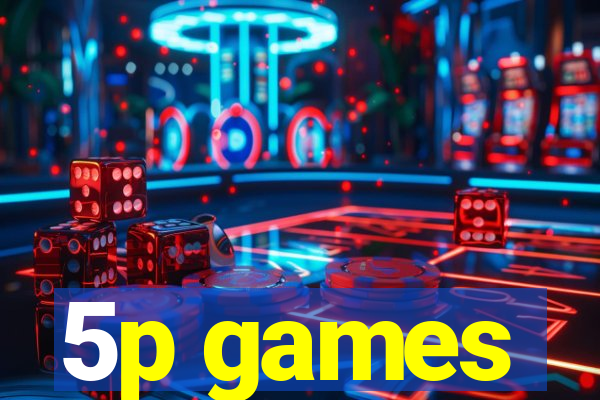 5p games